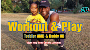 Toddler AMB & Daddy OB 1st Workout Video Thumbnail-OB Fitness