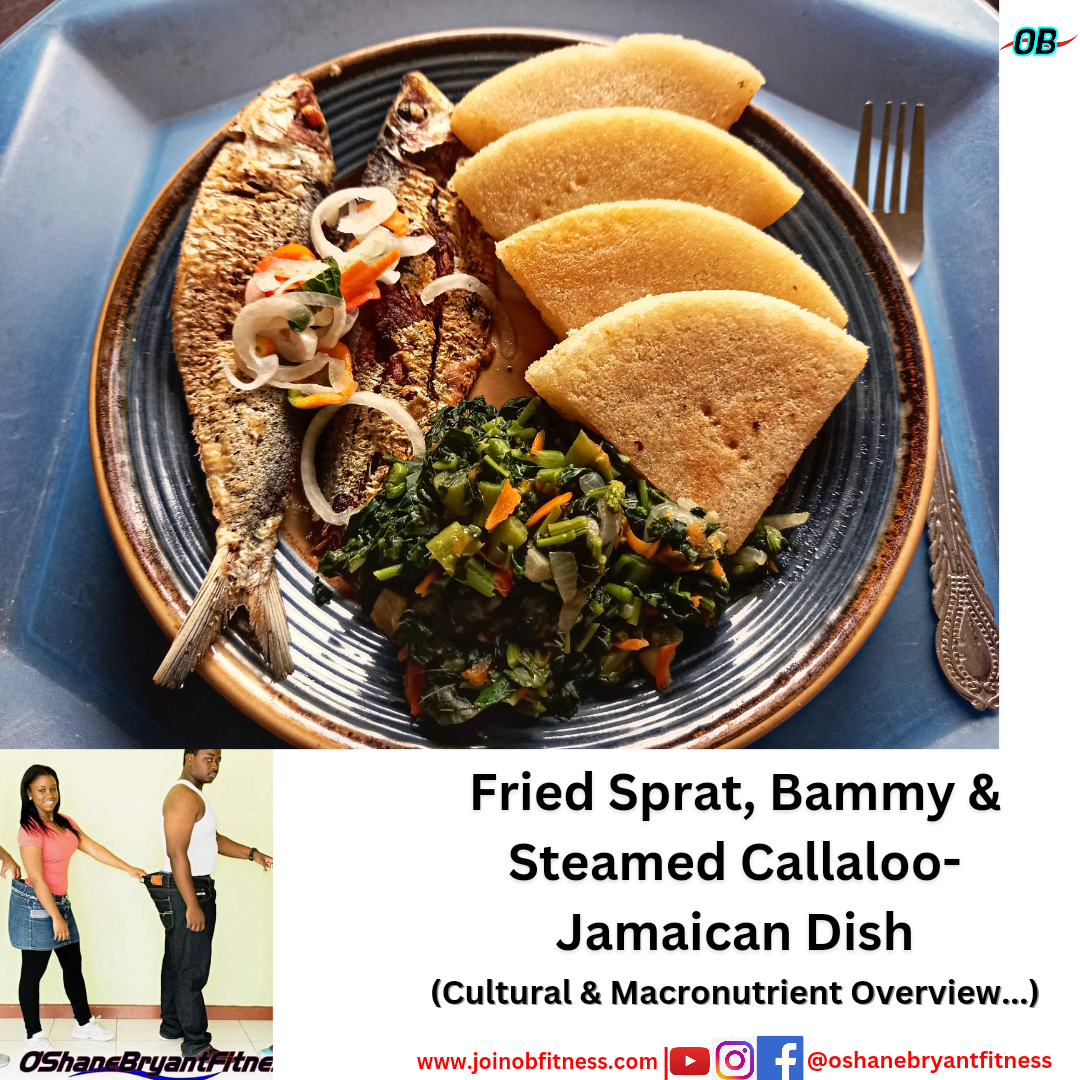 Jamaican Dish: Fried Sprat, Bammy \u0026 Callaloo... - OB Fitness, image size:1080x1080