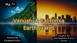 Vanuatu and California Earthquakes